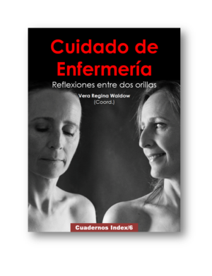 Cuidado de Enfermería. Reflexiones entre dos orillas