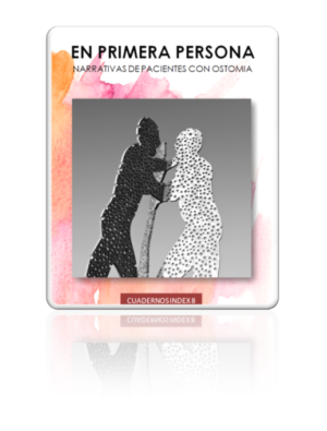 En primera persona. Narrativas de pacientes con ostomía